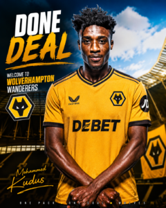 DEAL ACCEPTED: Wolverhampton Wanderers Officially Complete Stunning Deal to Sign New Striker Mohammed Kudus - Uncategorize 