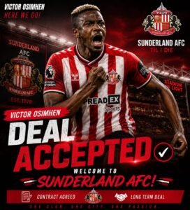 DEAL ACCEPTED: Sunderland AFC has officially complete a deal to sign a talented Striker victor osimhen from …. See more - Uncategorize 