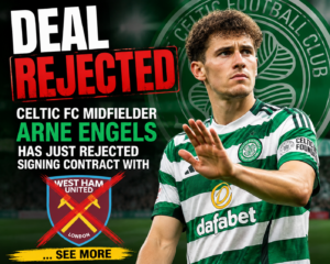 DEAL REJECTED: Celtic FC Midfielder Arne Engels has just rejected signing contract with.... see more - Uncategorize 