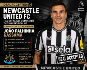DEAL ACCEPTED: Newcastle United FC Has Officially completed the signing deal of a new talented Midfielder João Palhinha Gassama from.... see more - Uncategorize 