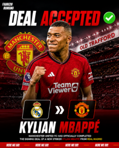 DEAL ACCEPTED: Manchester United FC Has Officially Completed the Signing Deal of a New Striker Kylian Mbappé from.... see more - Uncategorize 